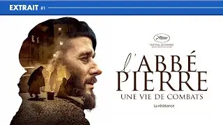 L'ABBE PIERRE, UNE VIE DE COMBATS | Extrait #1 | La Résistance