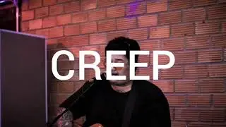 Creep -​ Radiohead | cover by PIXKYMHEE