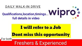 #Wipro hiring for freshers and Experienced | I will refer to a Job | Walkin time, qualifications. ?
