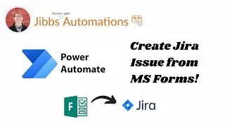 Power Automate - Create Jira Issue from MS Forms Response!