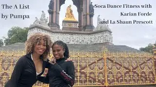 The A List by Pumpa: Soca Dance Fitness with Karian Forde and La Shaun Prescott