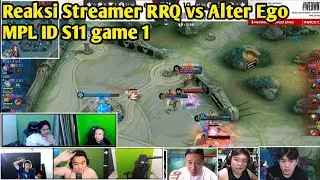 Reaksi Streamer RRQ vs Alter Ego MPL ID S11 Game 1