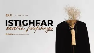 Istighfar Beserta Faidahnya