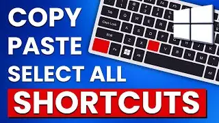 How To Copy, Paste, Select All Using Keyboard Shortcut in Windows (FAST & EASY) - PC Tips