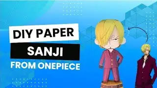 HOW TO MAKE SANJI ll PAPER ll FREE TEMPLATES