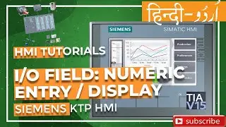 Siemens KTP HMI Lesson 8 - How to use I/O Field for Numeric Entry and Display in HMI in TIA Portal
