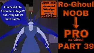 Noob to Pro as Ghoul in Ro-Ghoul | Part 39 | Roblox