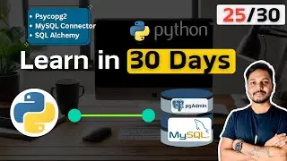 How to connect MySQL with Python-  | Connector Psycopg2, MySQL Connector |PostgreSQL #Day 25 Python