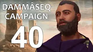 Dammâseq Campaign - 40: 