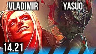 VLADIMIR vs YASUO (MID) | KR Grandmaster | 14.21