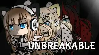 「 GLMV 」UNBREAKABLE⛓️!