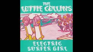 The Lottie Collins – Electric Surfer Girl (1998, EP)