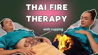 I tried THAI FIRE Therapy + CUPPING for Digestion and Period Cramps. ASMR: Traditional Thai Medicine