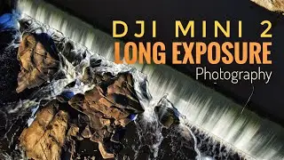 DJI Mini 2 Photography Review | How to Capture Amazing Long Exposure Photos