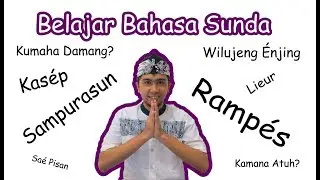 Ngamumulé Basa Sunda (Melestarikan Bahasa Sunda) [Belajar Bahasa Sunda Episode 1]