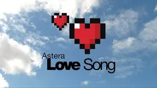 Astera - Love Song (Lyric Video)