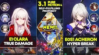 E1 Clara True Damage & E0S1 Acheron Hyper Break | Pure Fiction 4 | Honkai Star Rail 3.1