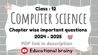 computer science chapter wise important questions 💯 | class : 12 | PDF link in description