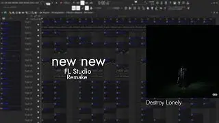 Destroy Lonely - new new | FL Studio Remake