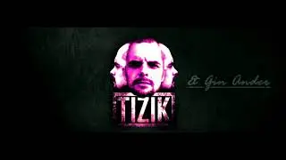 Tizik - King of the world