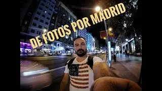 DE FOTOS POR MADRID
