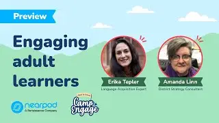 Camp Engage 2024 | Engaging adult learners with Nearpod PD