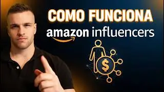🤑 Cómo funciona el PROGRAMA de AMAZON INFLUENCERS 2024 (Tutorial en Español)