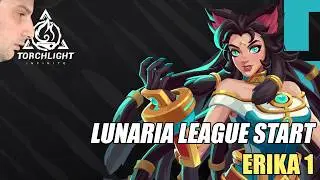Erika 1 - A solid League Starter for Torchlight Infinite Lunaria season