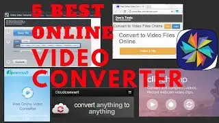 5 Best Online Video Converter 2017 (Free)