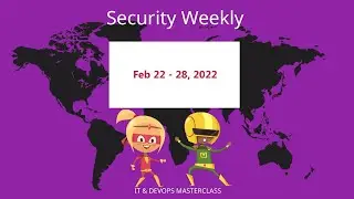 Cyber Security weekly  hacker news February 22 - 28, 2022
