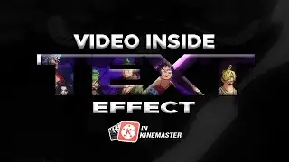 VIDEO INSIDE TEXT EFFECT | KINEMASTER TUTORIAL | KENGZ