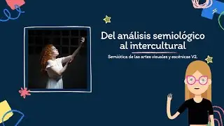 Teatro: Del análisis semiológico al intercultural