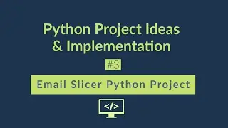 Email Slicer python project  |  Python Project for beginners #3