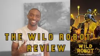 The Wild Robot | Movie Review