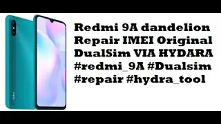 Redmi 9A dandelion Repair IMEI Original DualSim VIA HYDARA