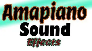 Amapiano: DJ joman Amapiano Sound Effects Download