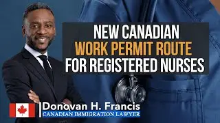 New Canadian Work Permit Route For Registered Nurses
