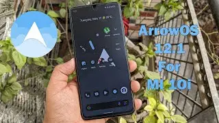 ArrowOS v12.1 For MI 10i Battery ?? OP ROM