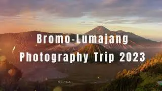 Bromo-Lumajang Photography Trip 2023
