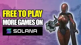 MORE FREE TO PLAY TO EARN Games on Solana