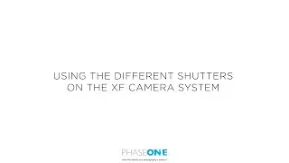 Support | Available shutters on the XF Camera System | Phase One
