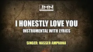 I Honestly Love You - Instrumental by Nasser Amparna | JMN Instrumental