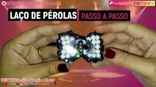 Como Fazer Laço de Perolas