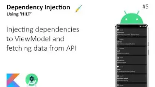 #5 Injecting dependencies to ViewModel and fetching data from API