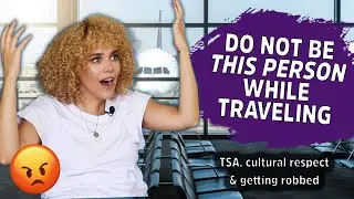 Travel Pet Peeves | Funny Rant