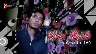NABILA MAHARANI - BILA NANTI (COVER AKUSTIK BY RIKI RMD)