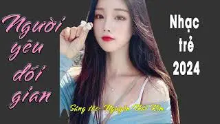 Yêu người dối gian | Nhạc trẻ | St: Nguyễn Thái Kim #song #musicgenre #musica #nhactre #amnhac