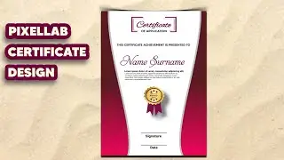 How to Create Certificate in Pixellab | Pixellab Tutorial | Make Awesome Certificate in Pixellab