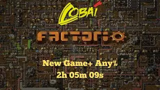 Factorio   New Game Plus   2hr05m09s