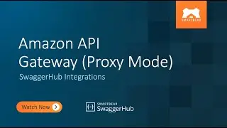Amazon API Gateway (Proxy Mode) | SwaggerHub Integrations